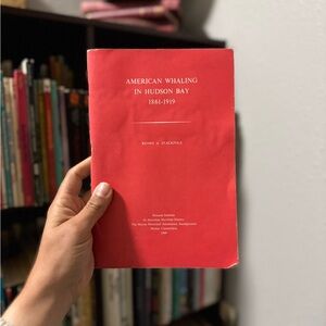 American Whaling in Hudson Bay 1861-1919 -
Renny A. Stackpole (1969)